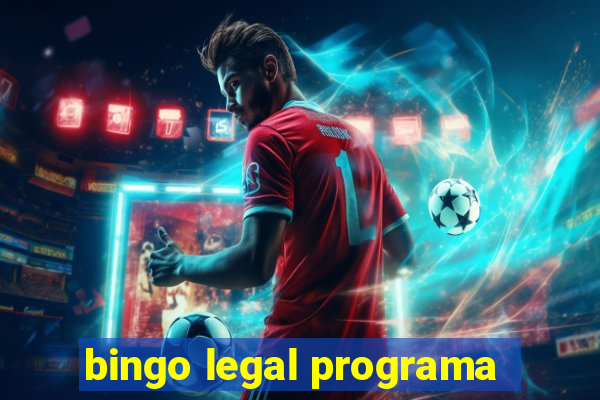 bingo legal programa